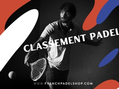 LE CLASSEMENT PADEL (OCTOBRE 2024)