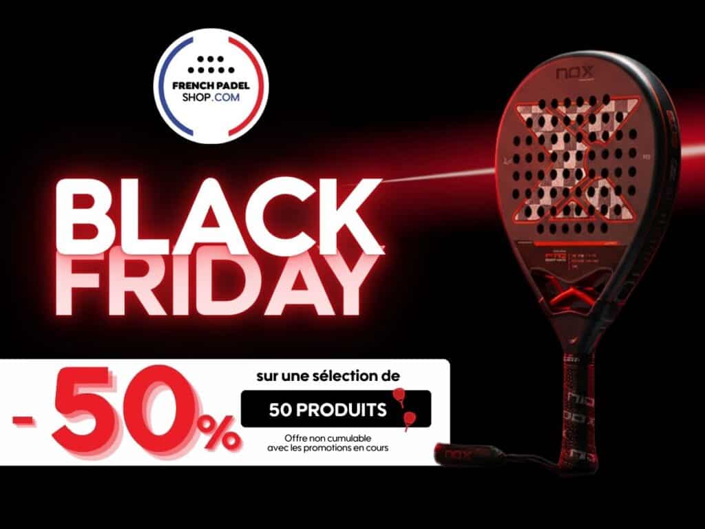 Black Friday 2025 les meilleurs offres chez French Padel Shop
