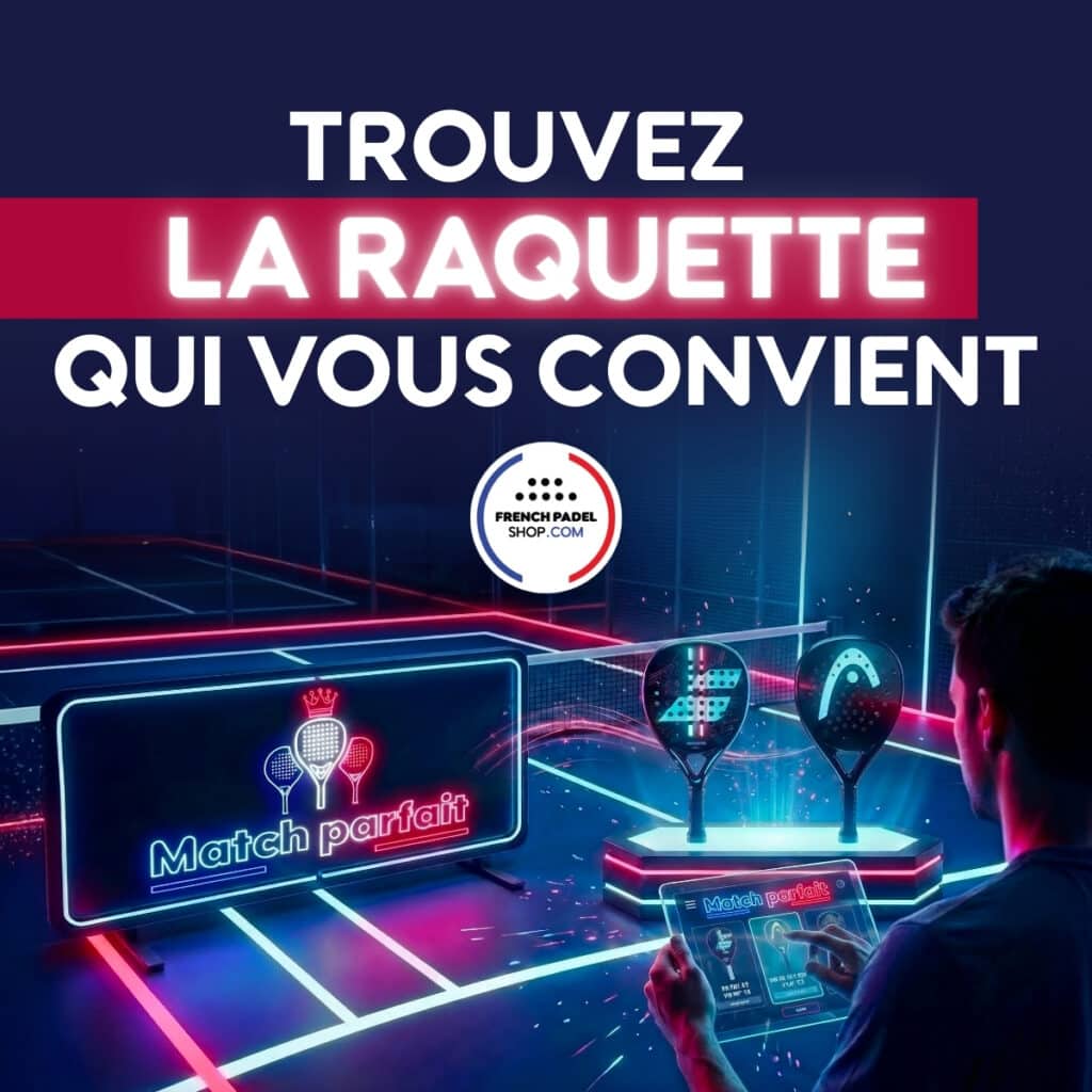 Meilleure raquette de padel avec Match parfait