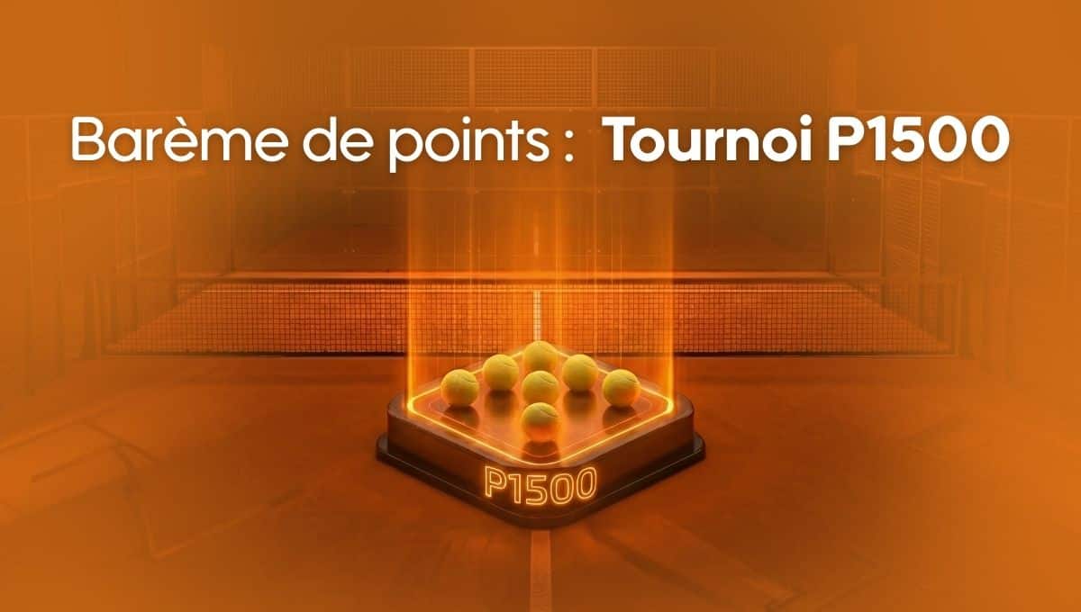 Points P1500 pour les tournois de padel