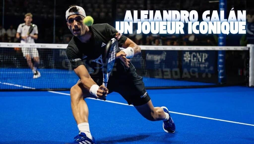 Alejandro Galán un joueeur de padel iconique