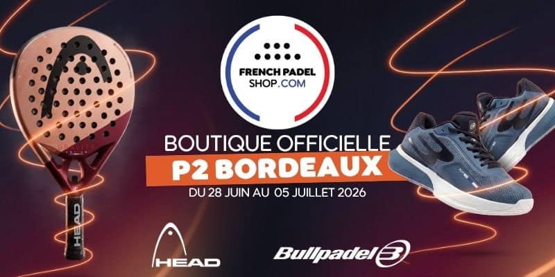 Tournoi P2 de Bordeaux French Padel Shop boutique officielle