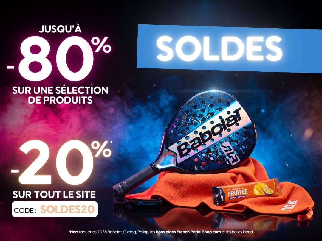 Soldes padel été -80% sélection ou -20% site